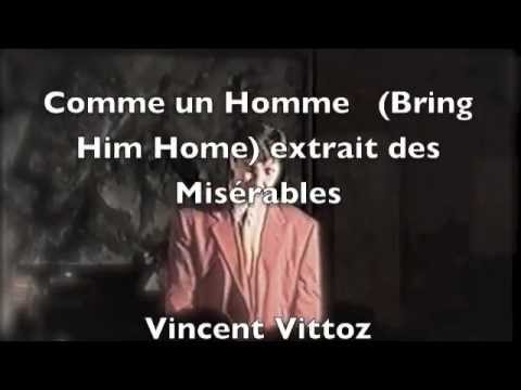 Bring Him Home (comme une homme) version française des misérables