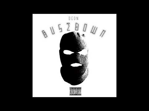 DON DEEH - Bust Down [ Audio ]
