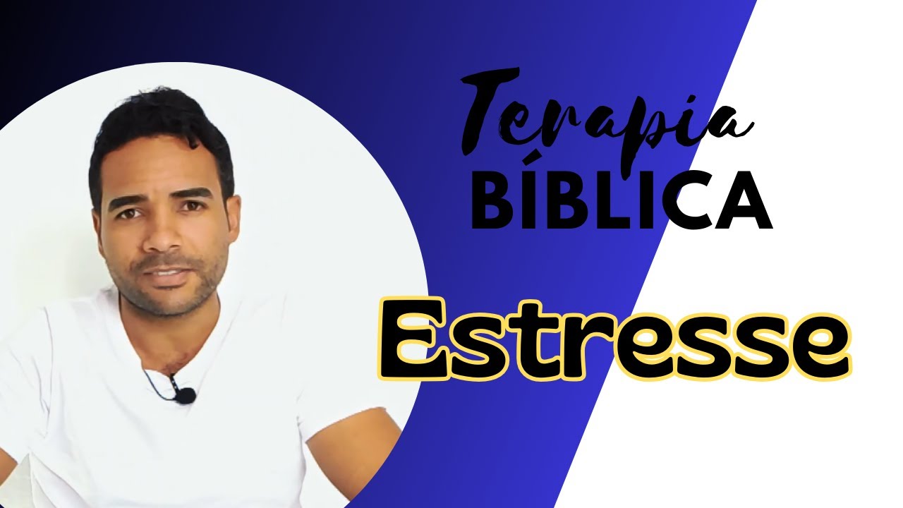 03. Terapia Bíblica - Estresse