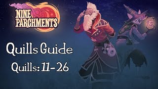 Nine Parchments - Quills Guide - 11 To 26