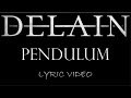 Delain Pendulum 2016 Lyric Video