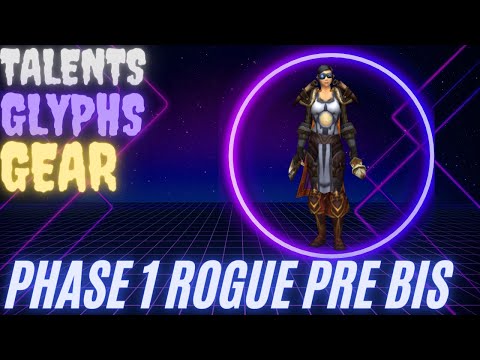 PHASE 1 WOTLK ROGUE PVE PRE RAID BIS LIST