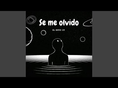 Se me olvido