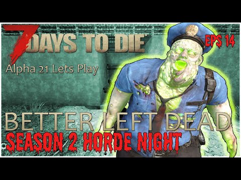 Electric Fences and Turrets Shred Horde Night - Better Left Dead S02E14  #7daystodie