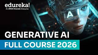 Generative AI Course Full course -10 hours [2026] | Gen AI Tutorial for Beginners | Edureka Live