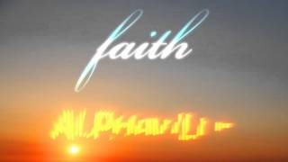 Faith Music Video