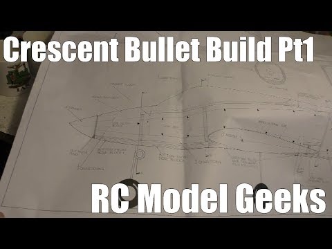 Crescent Bullet build Pt1 RC Model Geeks