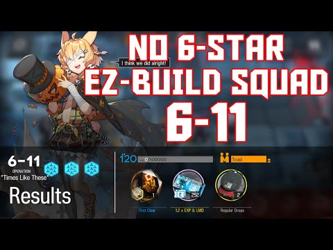 【明日方舟/Arknights】[6-11] - Easy Build Squad - Arknights Strategy