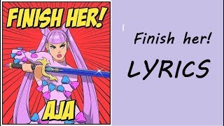 [LYRICS] Finish her! - AJA