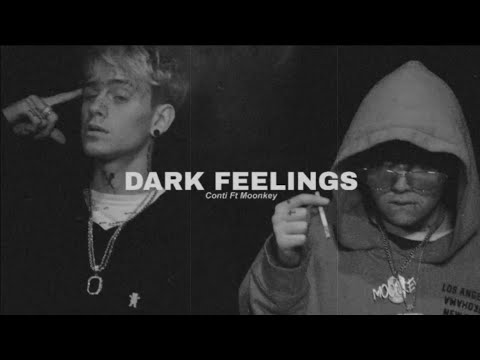 Conti - Dark Feelings Ft Moonkey || ADELANTO