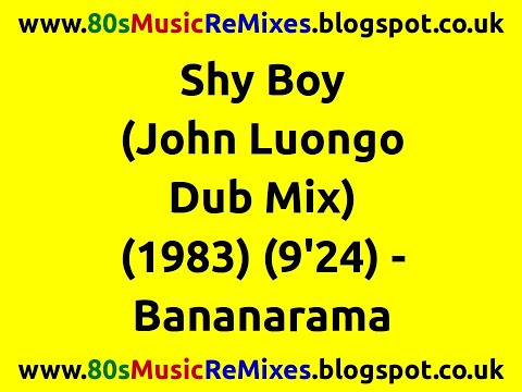 Shy Boy (John Luongo Dub Mix) - Bananarama | 80s Club Mixes | 80s Club Music | 80s Dub Mixes