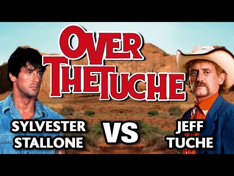 Over the Tuche (Stallone VS Jeff Tuche) - WTM