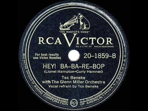 1946 HITS ARCHIVE: Hey Ba-Ba-Re-Bop - Tex Beneke & The Glenn Miller Orchestra