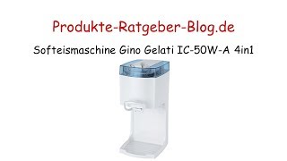 Test Softeismaschine Gino Gelati IC 50W A 4in1