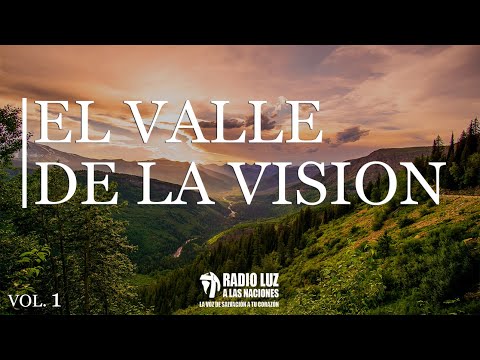 EL VALLE DE LA VISIÓN  VOL.1