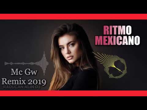 Ritmo Mexicano - Remix 2019 Reggaeton Version ( by Dj. Raducan Alin)