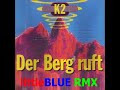 K2 Der Berg Ruft LittleBLUE RMX