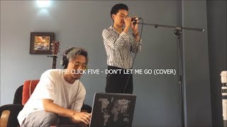 The click five - dont let me go (cover)