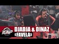 Djadja & Dinaz "Favela" #PlanèteRap Djadja & Dinaz "Favela" #PlanèteRap