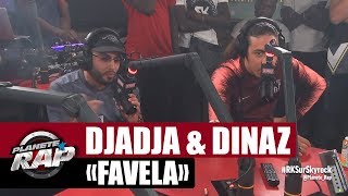 Djadja &amp; Dinaz &quot;Favela&quot; #PlanèteRap