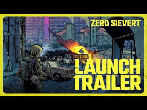 ZERO Sievert | Launch Trailer