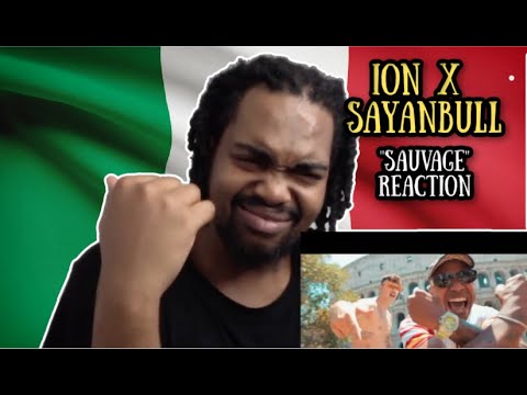 ION X SAYANBULL - SAUVAGE (Prod. GUMMA VYBZ) (REACTION)