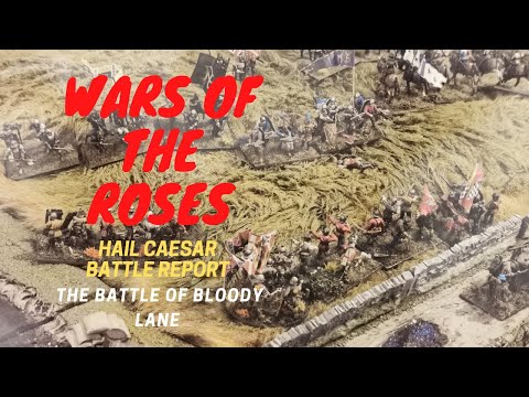 War of the Roses Battle Report (Hail Caesar) - 05 (The Battle of Bloody Lane)