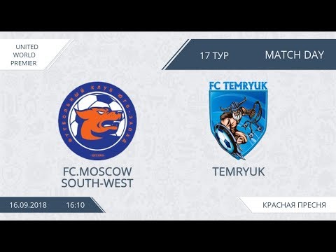 AFL18. United World Premier League. Day 17. FC.Moscow South-West - Temryuk