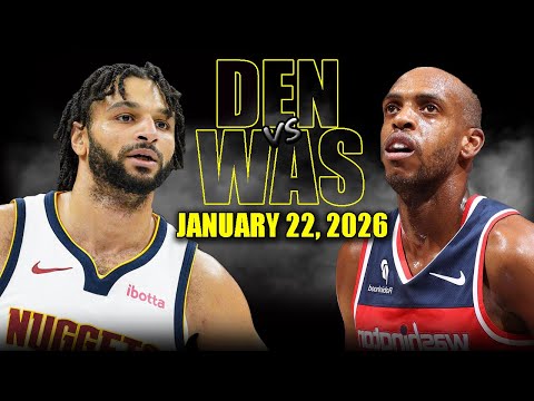 Denver Nuggets vs Washington Wizards Full Game Highlights – January 22, 2026 | NBA Season