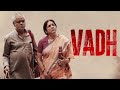 Vadh.2023 full HD | Hindi movie | new latest | Sanjay Mishra,Neena Gupta