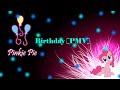 Birthday [PMV] ~ Pinkie Pie 