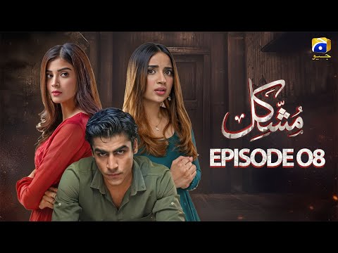 Mushkil (Dosti Yah Pyaar) | Episode 08 ft. saboor aly, khushhal khan #trending #fyp #youtube #drama