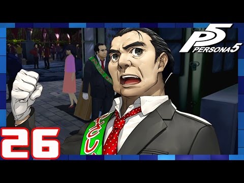 Persona 5 - Walkthrough Part 26 The Politician