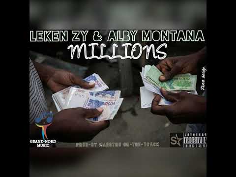 ALBY MONTANA & LEKEN ZY _-_ MILLIONS PROD-BY MAESTRO ON-THE-TRACK (SON OFFICIEL 2020)