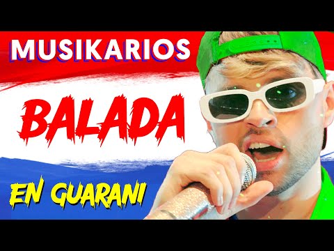 MUSIKARIOS - BALADA (Tche The Rere) [Guarani Version]