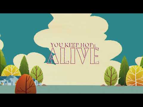 Thumbnail for You Keep Hope Alive video