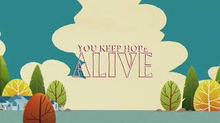 You Keep Hope Alive