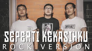 Padi - Seperti Kekasihku [ROCK VERSION by DCMD feat. DYAN x RAHMAN]