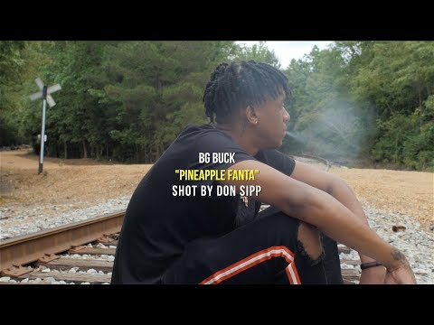 BG Buck - PineApple Fanta (Shot/Edited By Don Sipp)