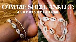 DIY COWRIE SHELL ANKLET + HOW TO MAKE AN ADJUSTABLE SQUARE KNOT | The cutest anklet EVERRRRRR 😍