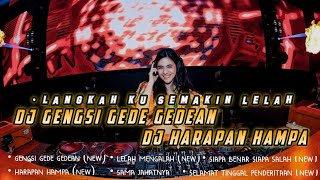 Download lagu DJ GENGSI GEDE GEDEAN - LANGKAH KU SEMAKIN LELAH || DJ HARAPAN HAMPA VIRAL TIKTOK 2022 mp3