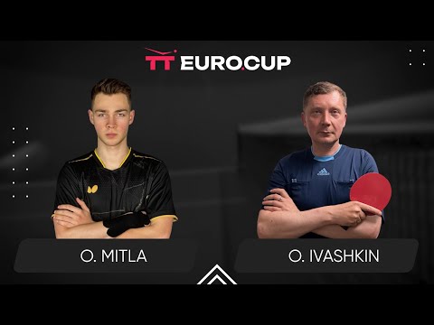 18:00 Oleksii Mitla - Oleksandr Ivashkin 08.05.2024 TT Euro.Cup Ukraine Star. TABLE 4