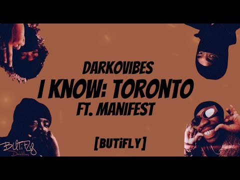 DarkoVibes - I Know: Toronto FT M.anifest