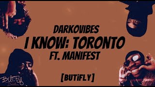 DarkoVibes - I Know: Toronto FT M.anifest