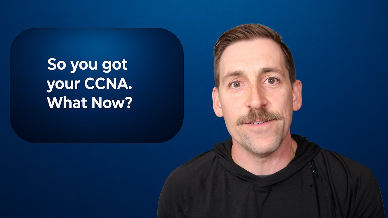 So you got your CCNA. What Now?