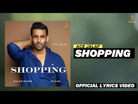 Ace - Shopping (Official Audio) | Kaler Habib | Latest Punjabi Hit Song 2025