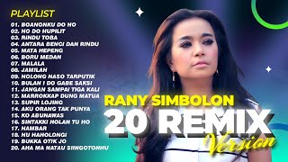 Download lagu RANY SIMBOLON - 20 REMIX || FULL ALBUM DJ REMIX BATAK mp3