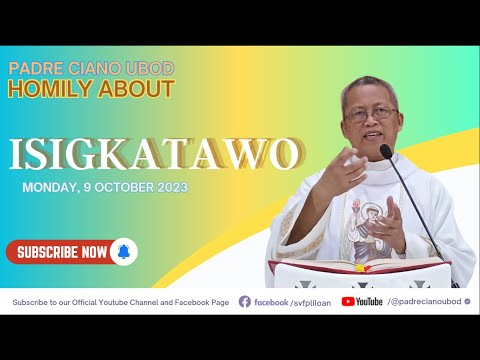 Fr. Ciano Homily about ISIGKATAWO - 10/9/2023
