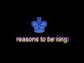 reasons to be king