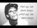 Wiz Khalifa - We Dem Boyz (Lyrics on Screen ...